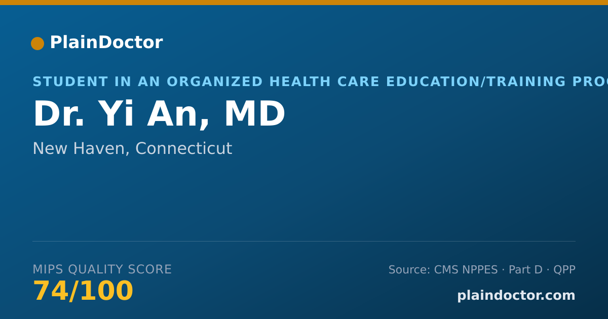 Shareable card for Yi An, MD - Student in an Organized Health Care Education/Training Program, New Haven, CT