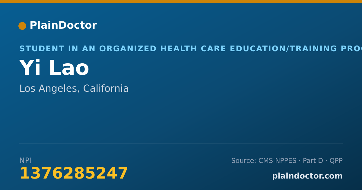 Shareable card for Yi Lao - Student in an Organized Health Care Education/Training Program, Los Angeles, CA