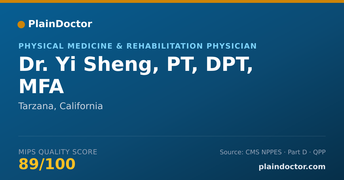 Shareable card for Yi Sheng, PT, DPT, MFA - Physical Medicine & Rehabilitation Physician, Tarzana, CA