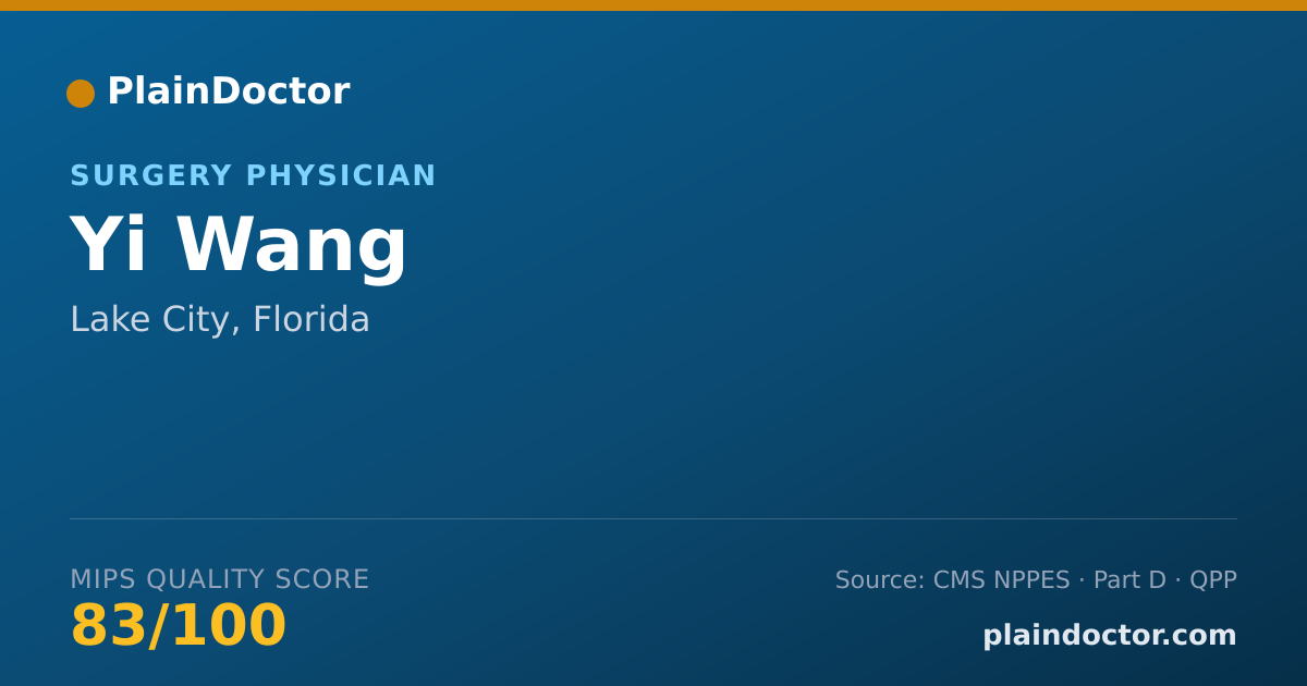 Shareable card for Yi Wang - Surgery Physician, Lake City, FL