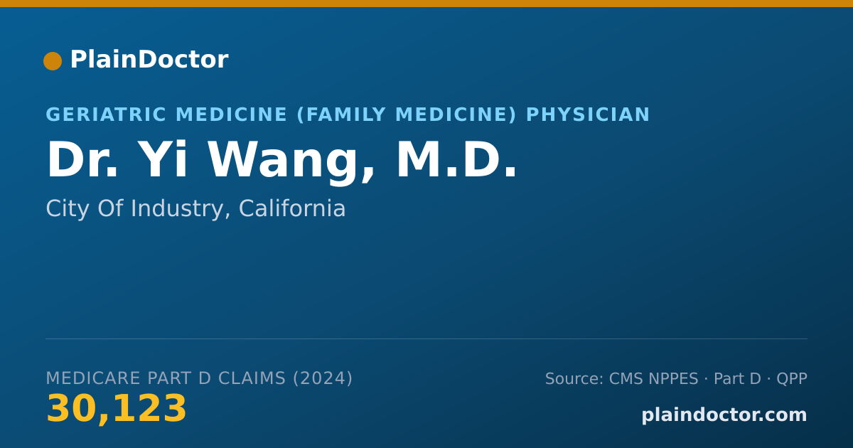 Shareable card for Yi Wang, M.D. - Geriatric Medicine (Family Medicine) Physician, City Of Industry, CA