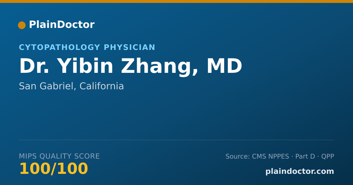 Shareable card for Yibin Zhang, MD - Cytopathology Physician, San Gabriel, CA