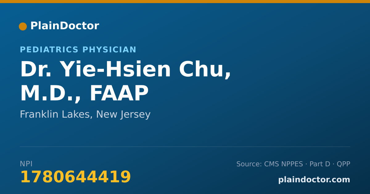 Shareable card for Yie-Hsien Chu, M.D., FAAP - Pediatrics Physician, Franklin Lakes, NJ