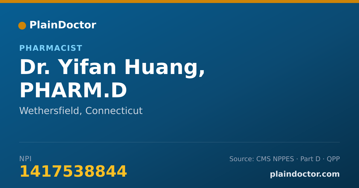 Shareable card for Yifan Huang, PHARM.D - Pharmacist, Wethersfield, CT