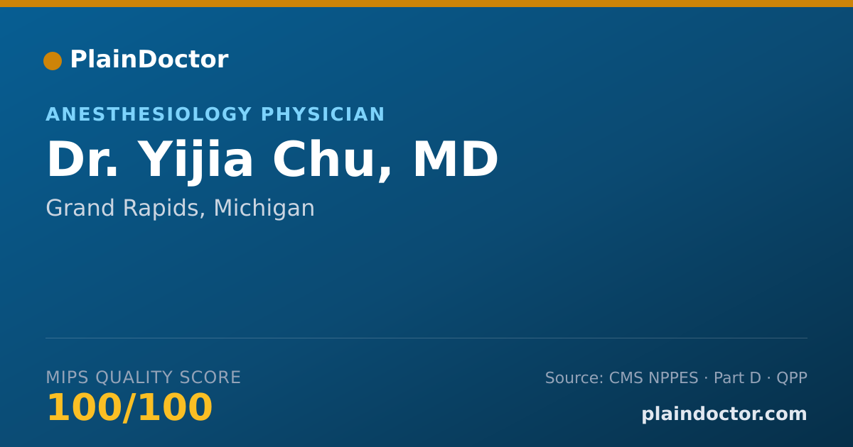 Shareable card for Yijia Chu, MD - Anesthesiology Physician, Grand Rapids, MI