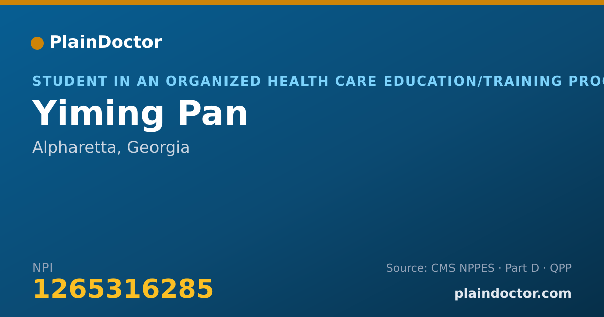 Shareable card for Yiming Pan - Student in an Organized Health Care Education/Training Program, Alpharetta, GA