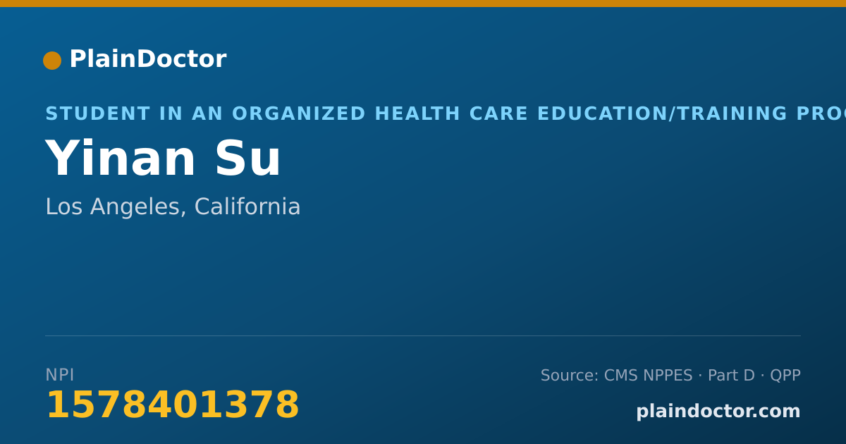 Shareable card for Yinan Su - Student in an Organized Health Care Education/Training Program, Los Angeles, CA