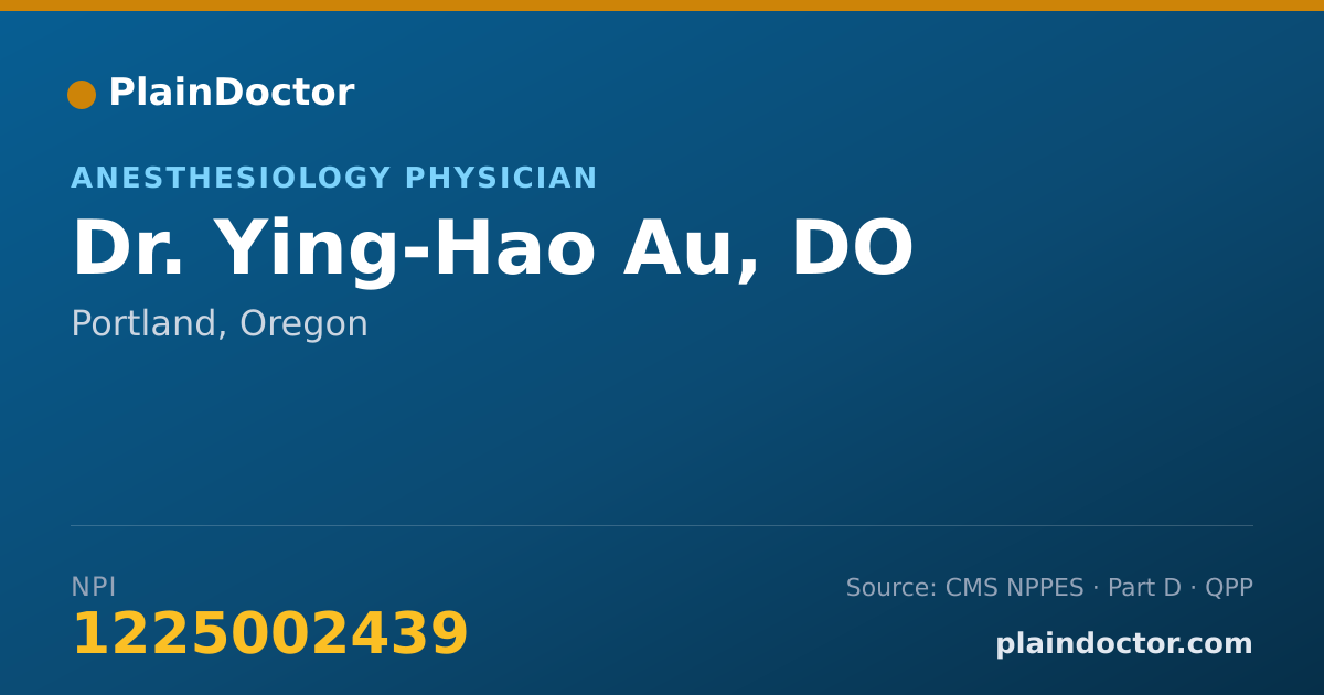 Shareable card for Ying-Hao Au, DO - Anesthesiology Physician, Portland, OR