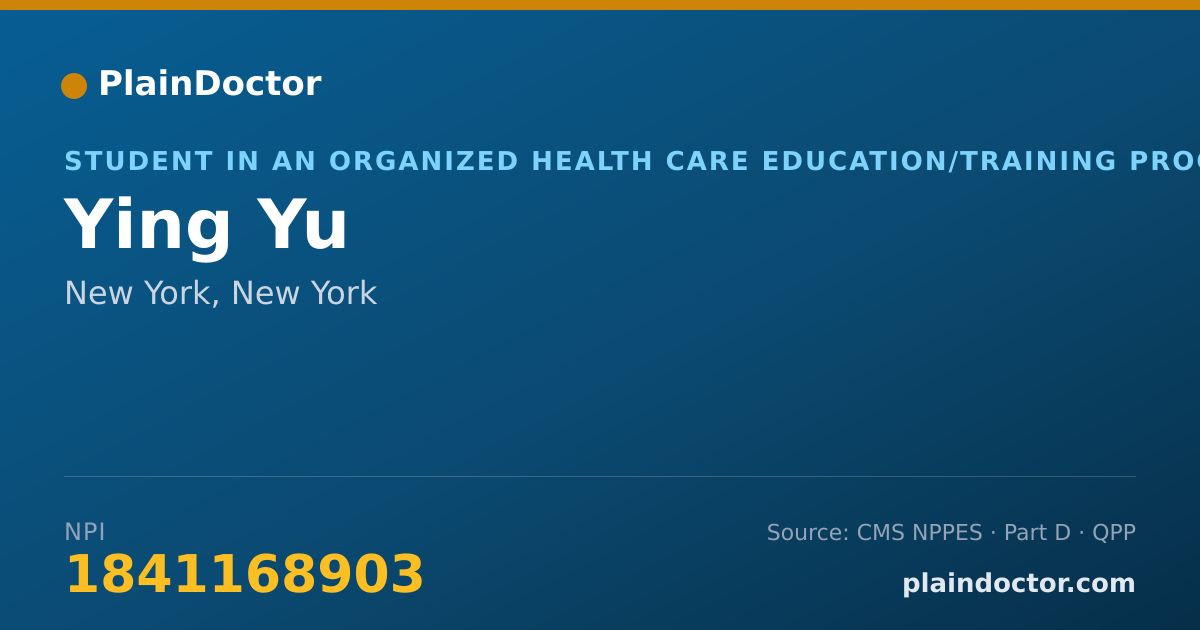 Shareable card for Ying Yu - Student in an Organized Health Care Education/Training Program, New York, NY