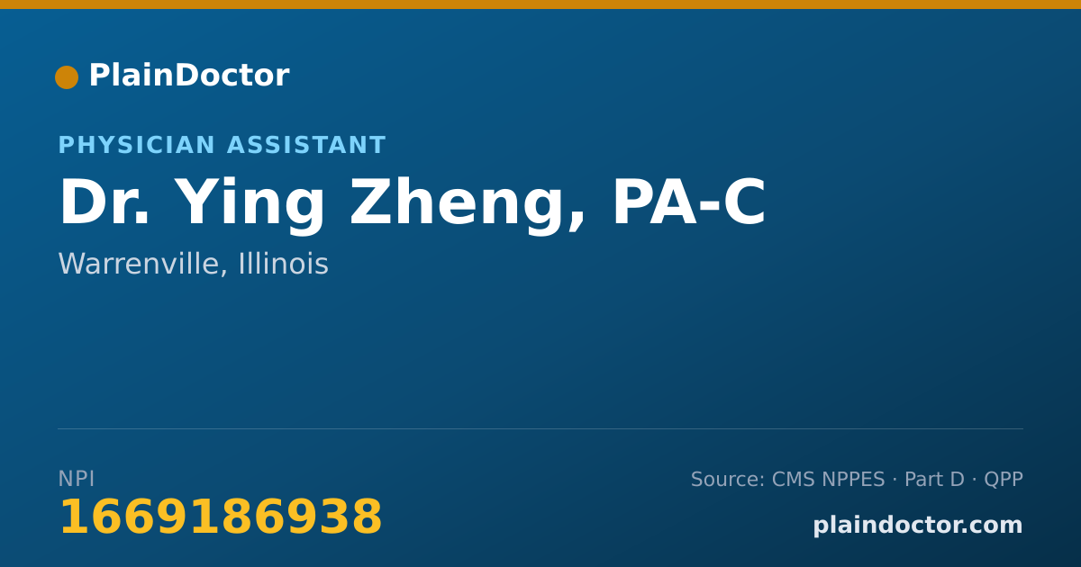 Shareable card for Ying Zheng, PA-C - Physician Assistant, Warrenville, IL