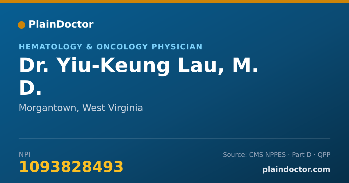 Shareable card for Yiu-Keung Lau, M. D. - Hematology & Oncology Physician, Morgantown, WV