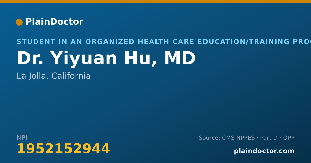 Shareable card for Yiyuan Hu, MD - Student in an Organized Health Care Education/Training Program, La Jolla, CA
