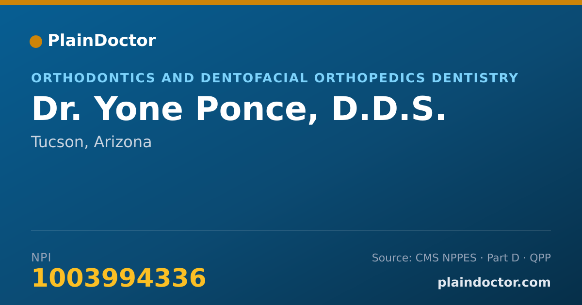 Shareable card for Yone Ponce, D.D.S. - Orthodontics and Dentofacial Orthopedics Dentistry, Tucson, AZ