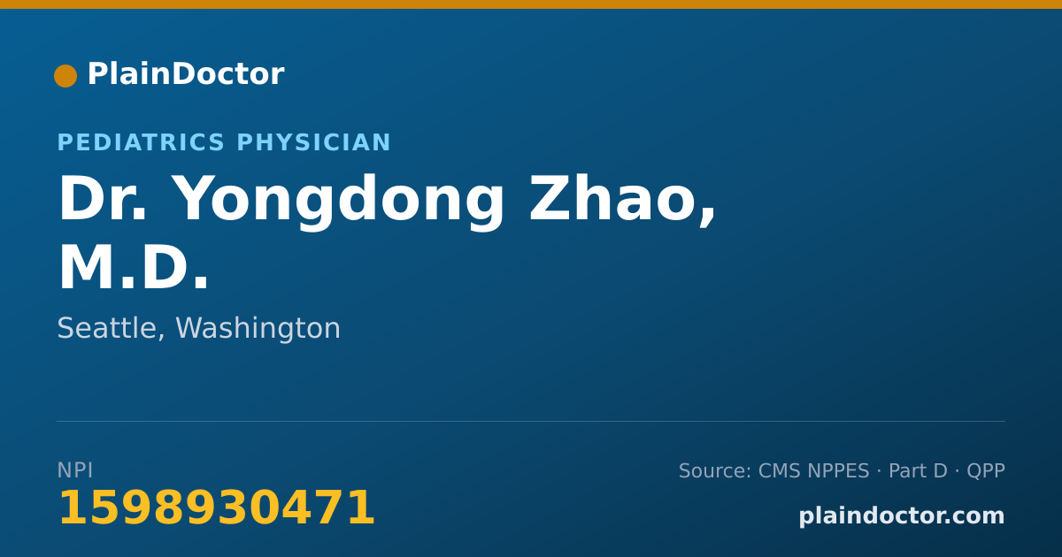 Shareable card for Yongdong Zhao, M.D. - Pediatrics Physician, Seattle, WA