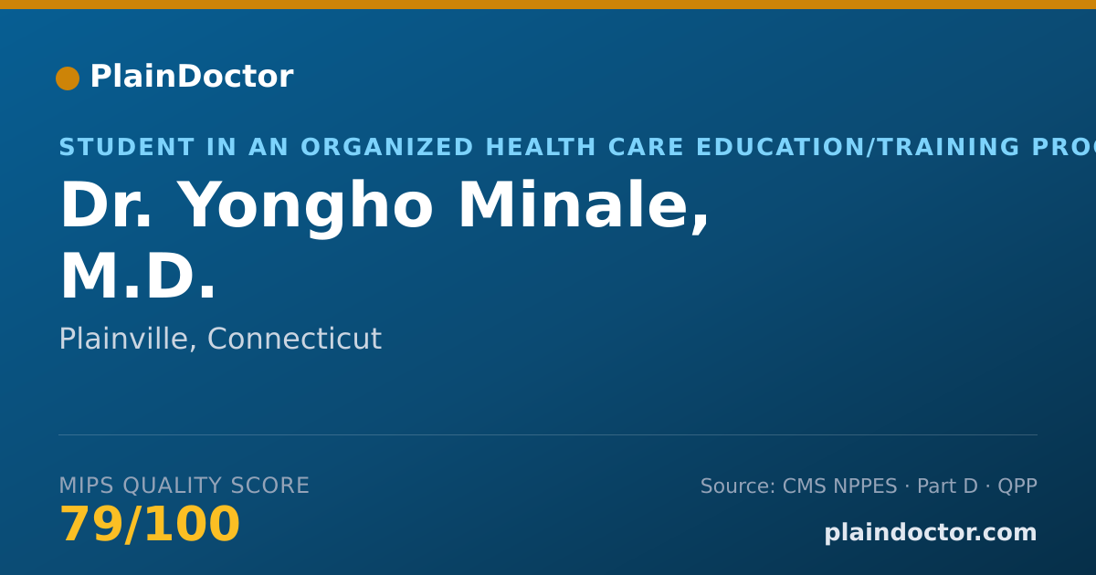 Shareable card for Yongho Minale, M.D. - Student in an Organized Health Care Education/Training Program, Plainville, CT