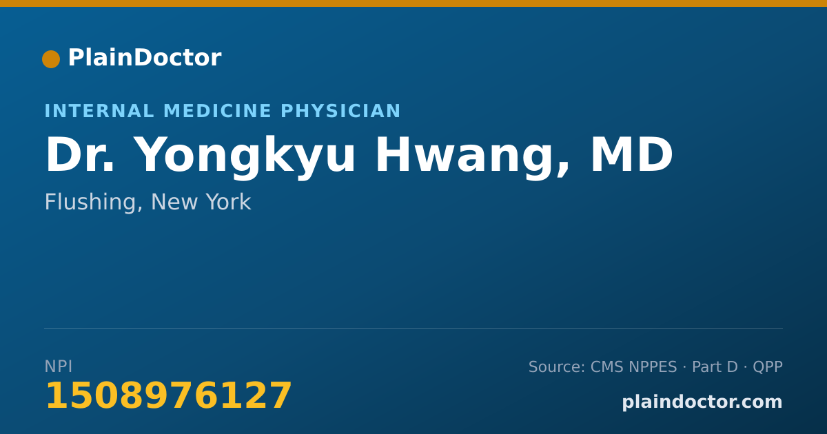 Shareable card for Yongkyu Hwang, MD - Internal Medicine Physician, Flushing, NY