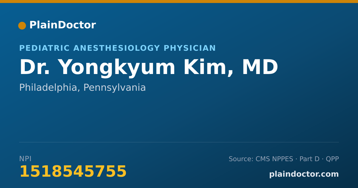 Shareable card for Yongkyum Kim, MD - Pediatric Anesthesiology Physician, Philadelphia, PA