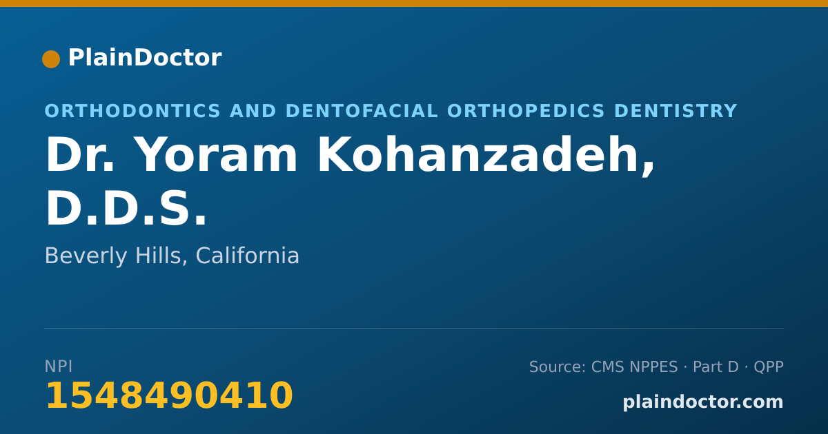 Shareable card for Yoram Kohanzadeh, D.D.S. - Orthodontics and Dentofacial Orthopedics Dentistry, Beverly Hills, CA