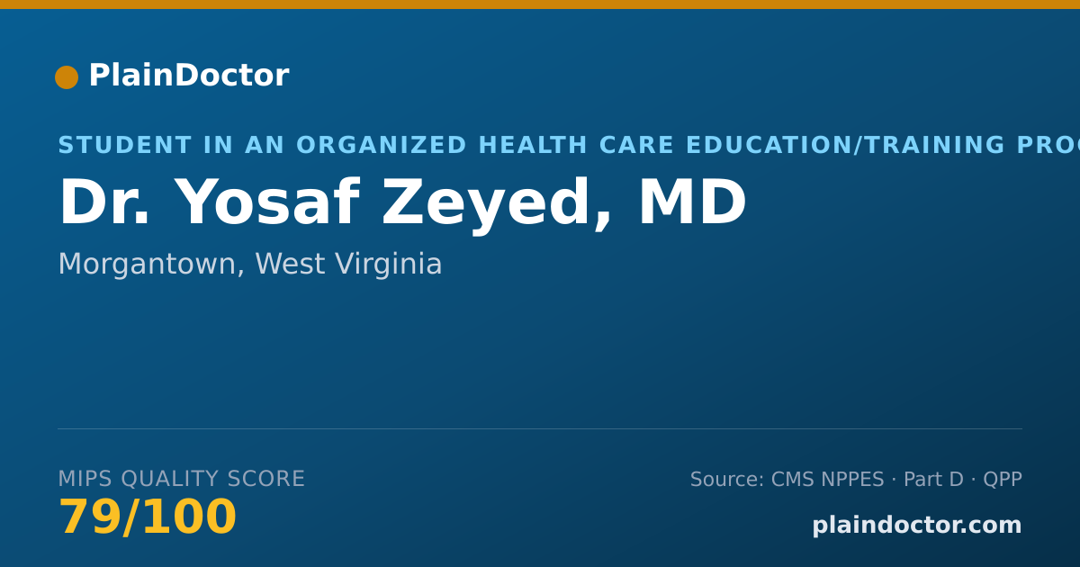 Shareable card for Yosaf Zeyed, MD - Student in an Organized Health Care Education/Training Program, Morgantown, WV