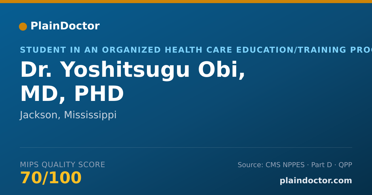 Shareable card for Yoshitsugu Obi, MD, PHD - Student in an Organized Health Care Education/Training Program, Jackson, MS