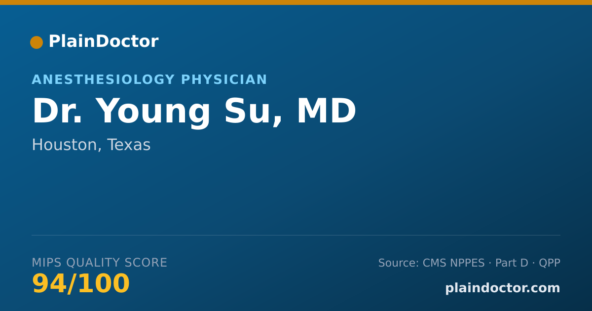 Shareable card for Young Su, MD - Anesthesiology Physician, Houston, TX