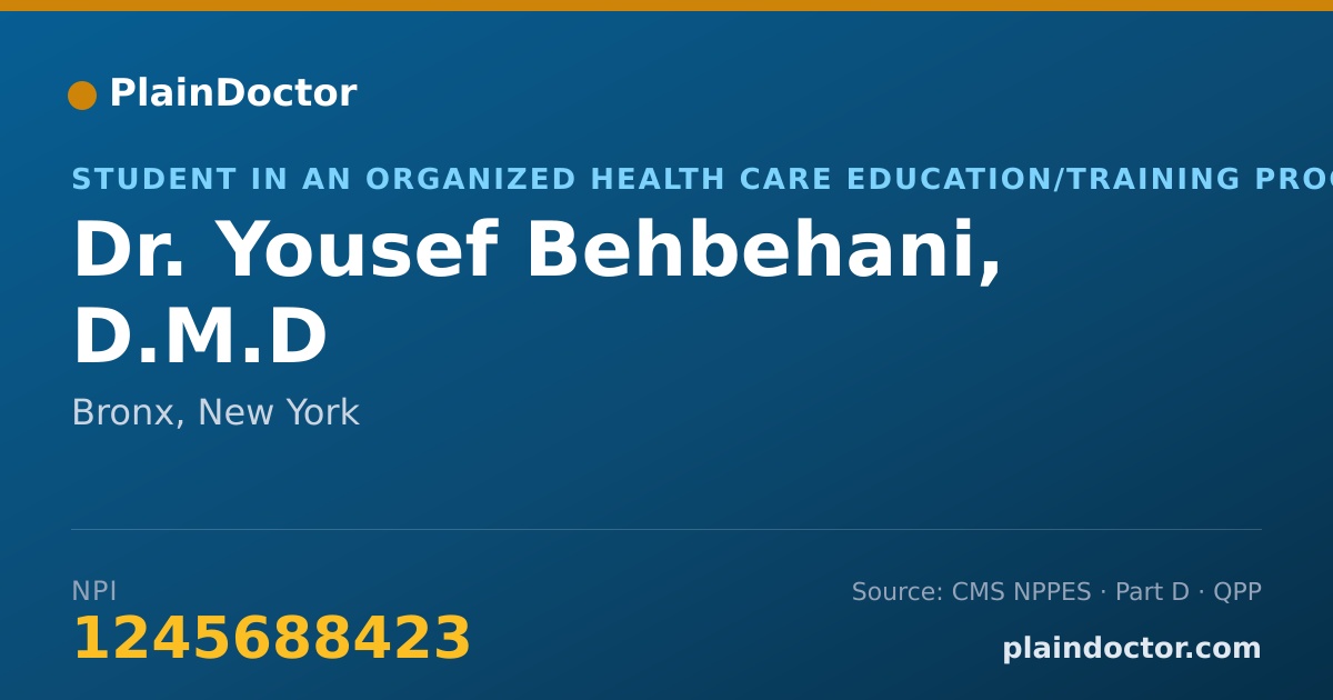 Shareable card for Yousef Behbehani, D.M.D - Student in an Organized Health Care Education/Training Program, Bronx, NY