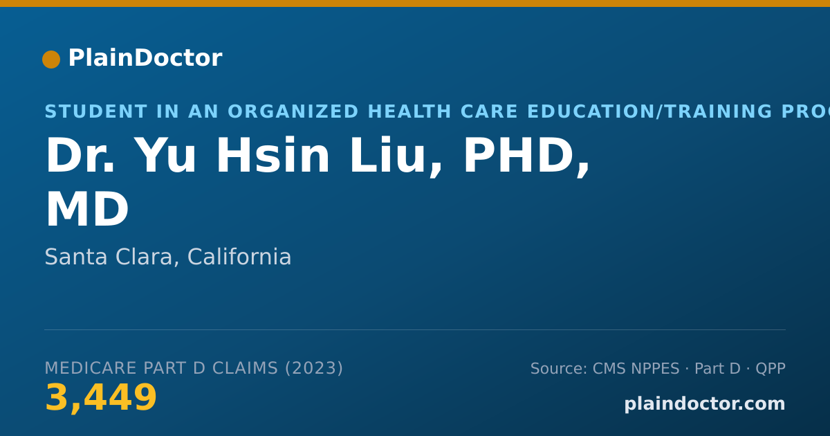 Shareable card for Yu Hsin Liu, PHD, MD - Student in an Organized Health Care Education/Training Program, Santa Clara, CA