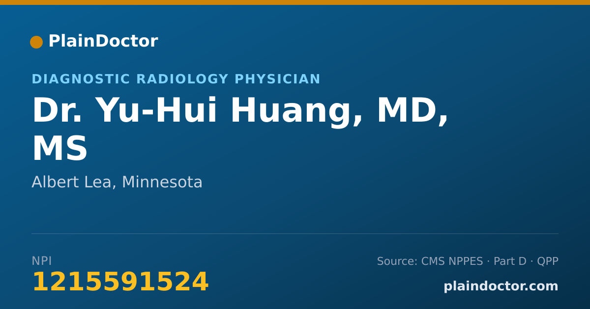 Shareable card for Yu-Hui Huang, MD, MS - Diagnostic Radiology Physician, Albert Lea, MN