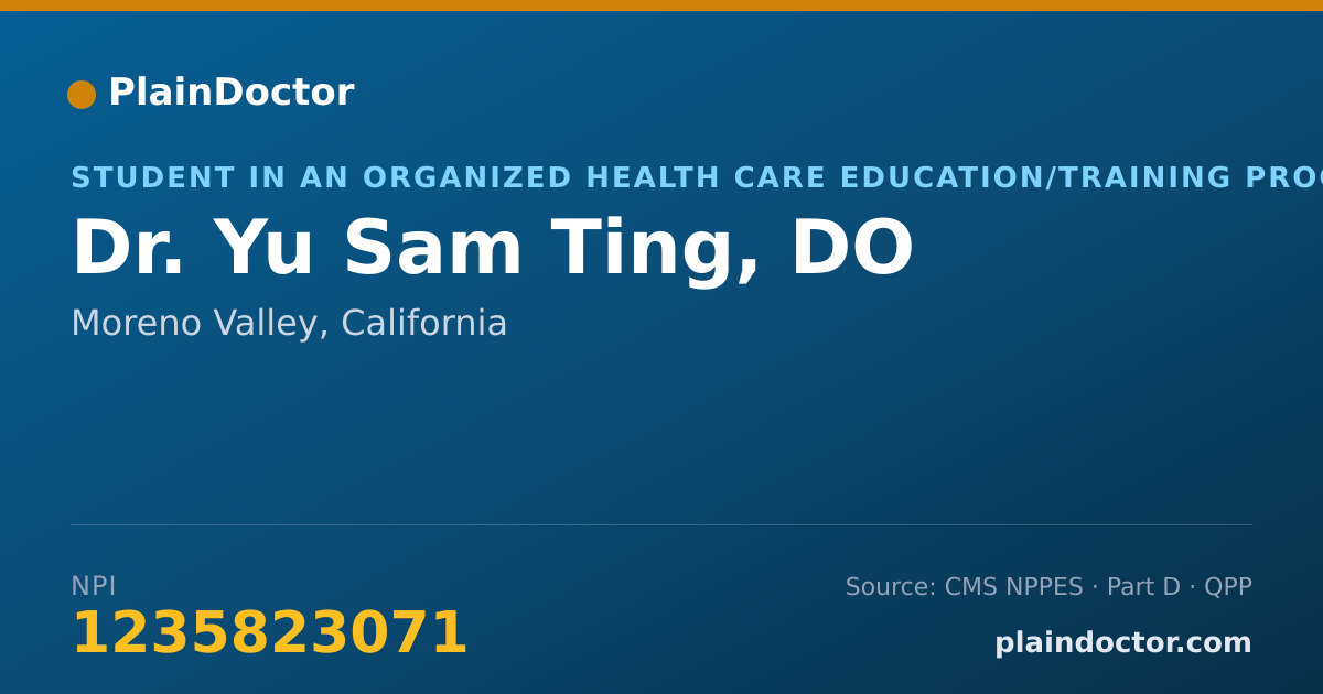 Shareable card for Yu Sam Ting, DO - Student in an Organized Health Care Education/Training Program, Moreno Valley, CA