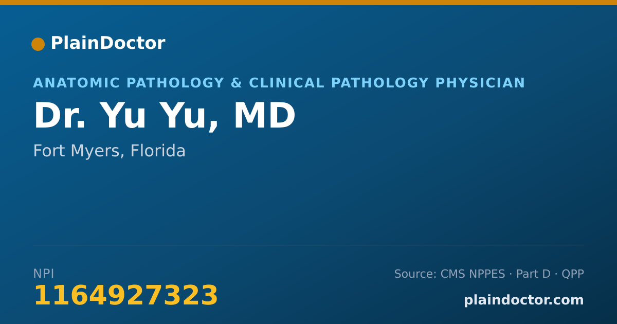 Shareable card for Yu Yu, MD - Anatomic Pathology & Clinical Pathology Physician, Fort Myers, FL