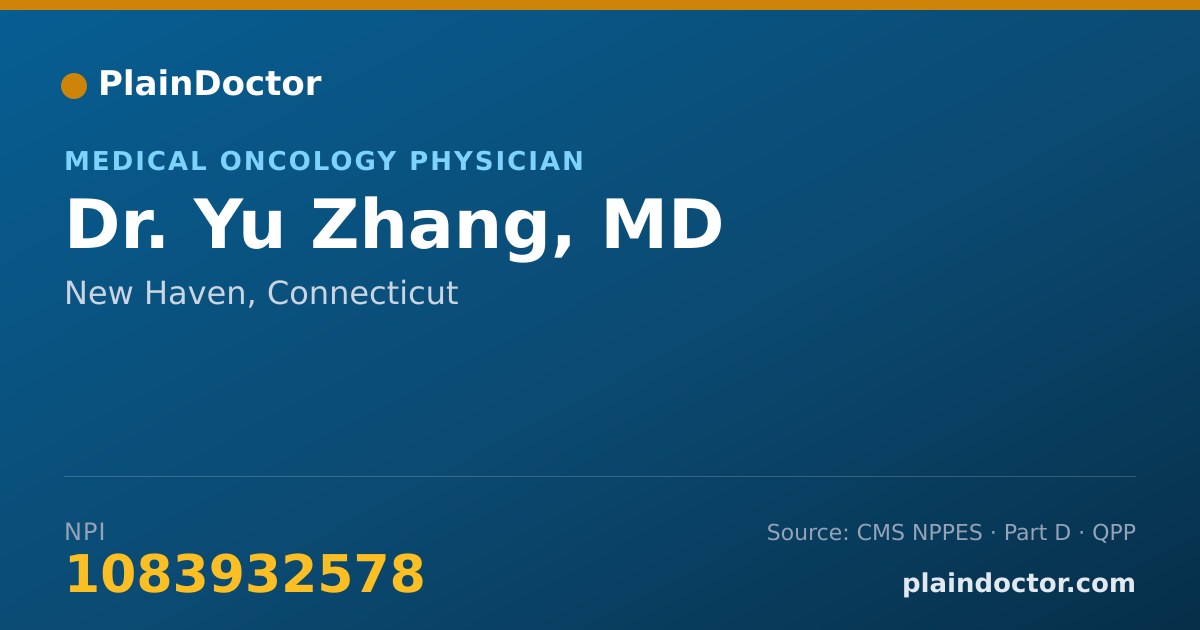 Shareable card for Yu Zhang, MD - Medical Oncology Physician, New Haven, CT