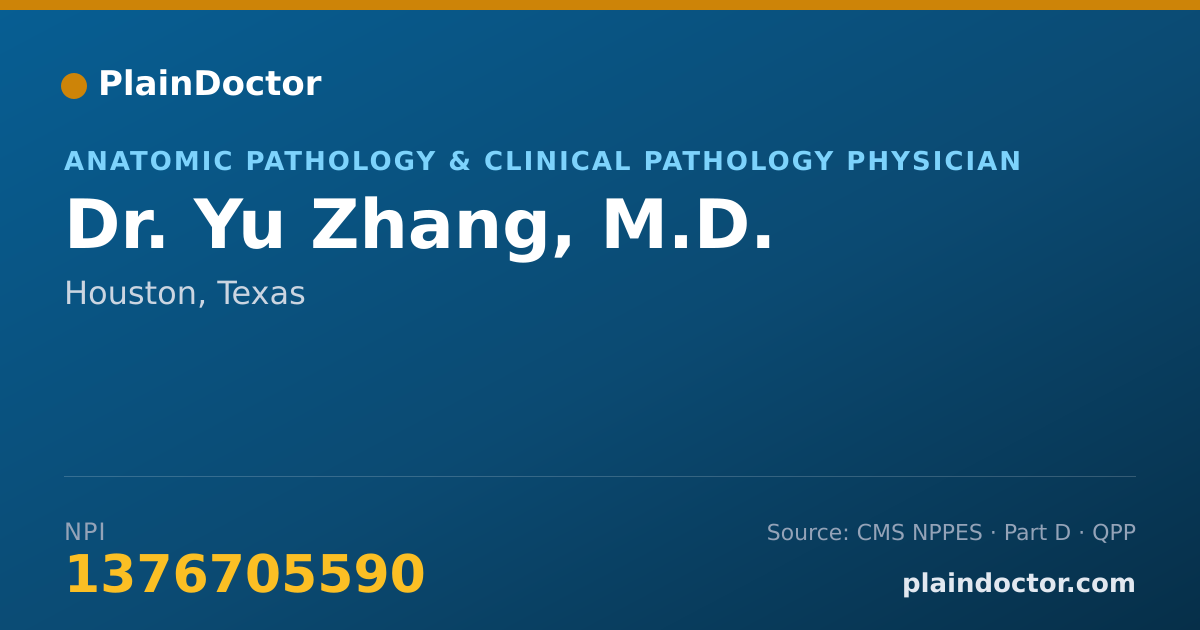 Shareable card for Yu Zhang, M.D. - Anatomic Pathology & Clinical Pathology Physician, Houston, TX