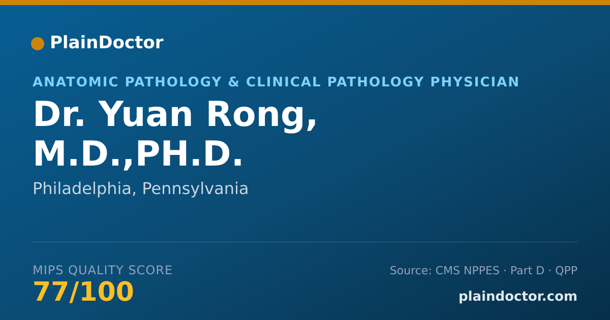 Shareable card for Yuan Rong, M.D.,PH.D. - Anatomic Pathology & Clinical Pathology Physician, Philadelphia, PA