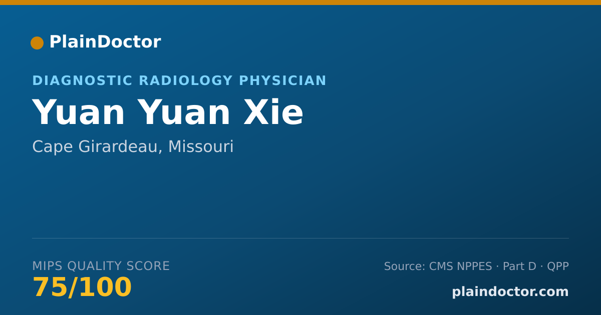 Shareable card for Yuan Yuan Xie - Diagnostic Radiology Physician, Cape Girardeau, MO