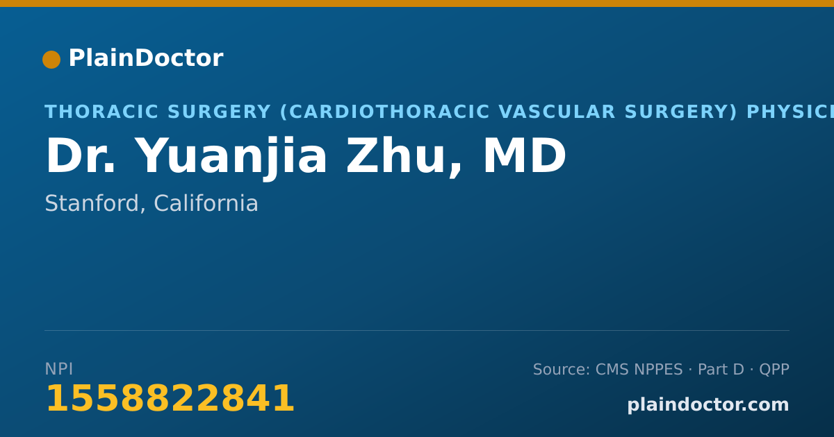 Shareable card for Yuanjia Zhu, MD - Thoracic Surgery (Cardiothoracic Vascular Surgery) Physician, Stanford, CA