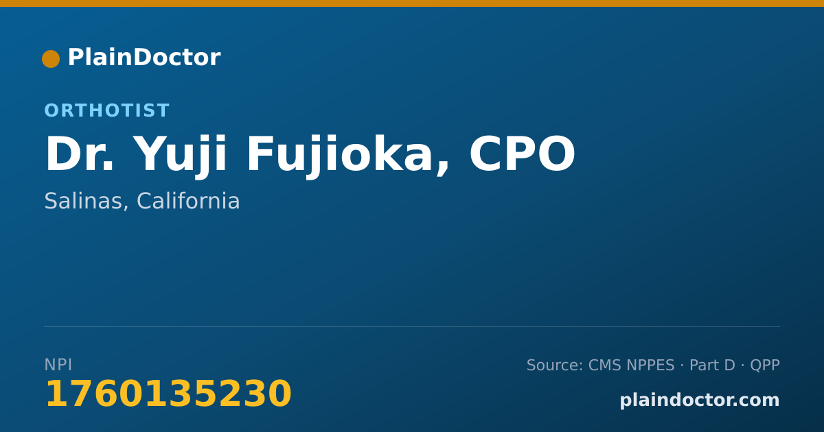 Shareable card for Yuji Fujioka, CPO - Orthotist, Salinas, CA