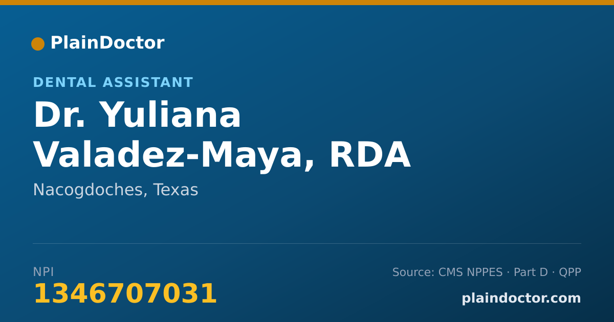 Shareable card for Yuliana Valadez-Maya, RDA - Dental Assistant, Nacogdoches, TX