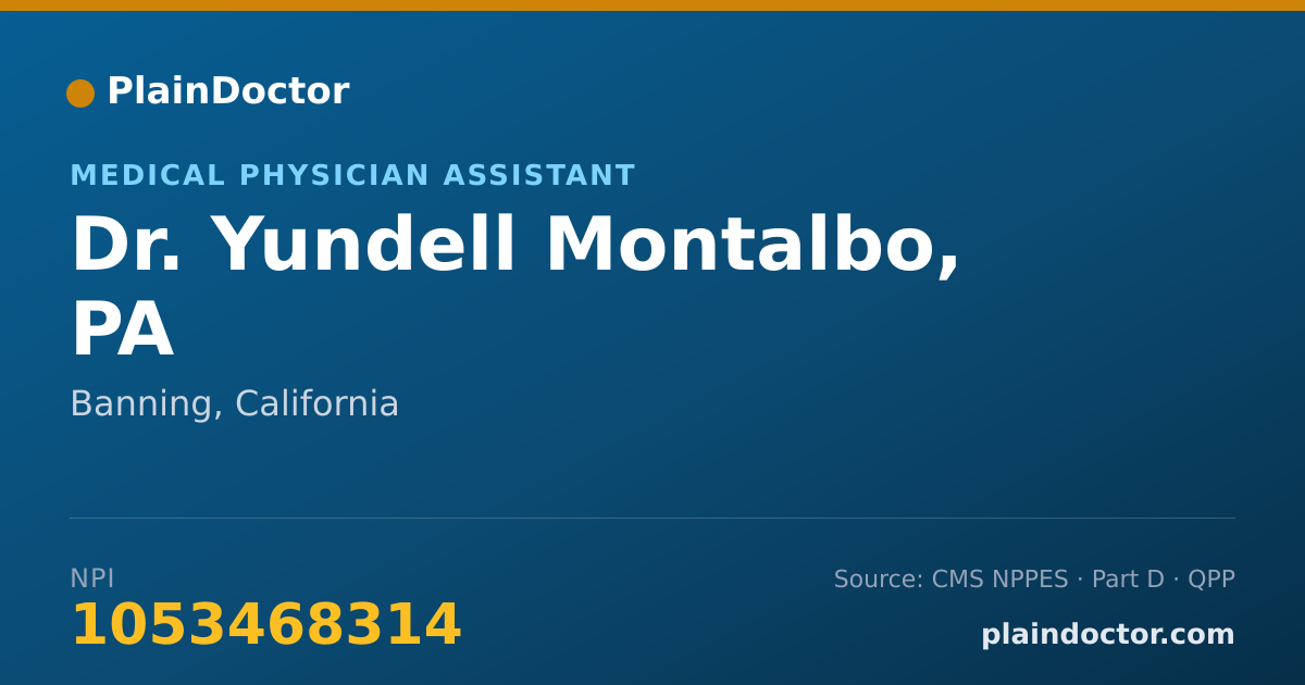 Shareable card for Yundell Montalbo, PA - Medical Physician Assistant, Banning, CA