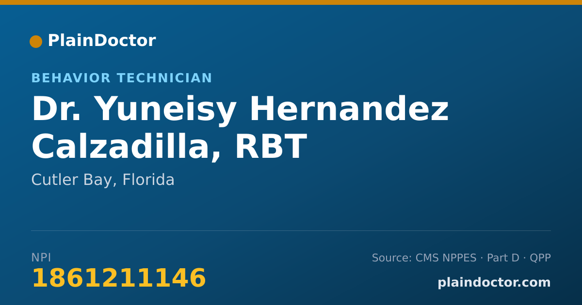 Shareable card for Yuneisy Hernandez Calzadilla, RBT - Behavior Technician, Cutler Bay, FL