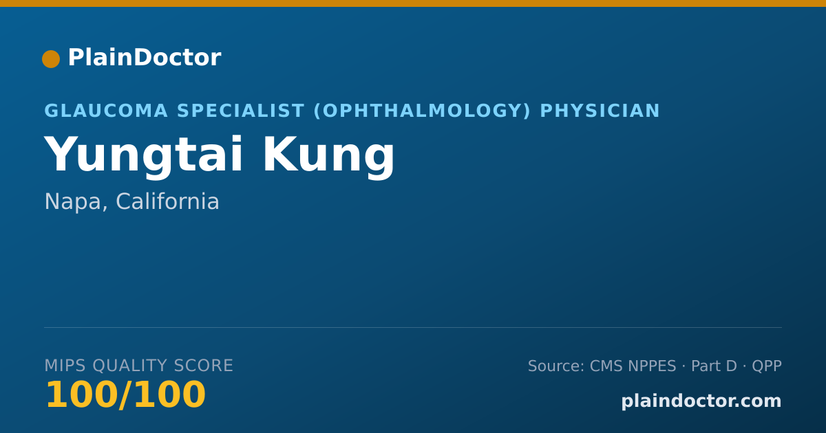 Shareable card for Yungtai Kung - Glaucoma Specialist (Ophthalmology) Physician, Napa, CA