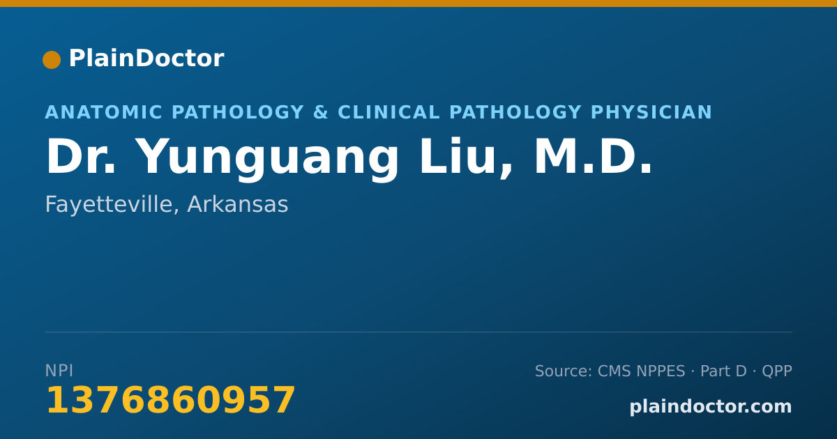 Shareable card for Yunguang Liu, M.D. - Anatomic Pathology & Clinical Pathology Physician, Fayetteville, AR