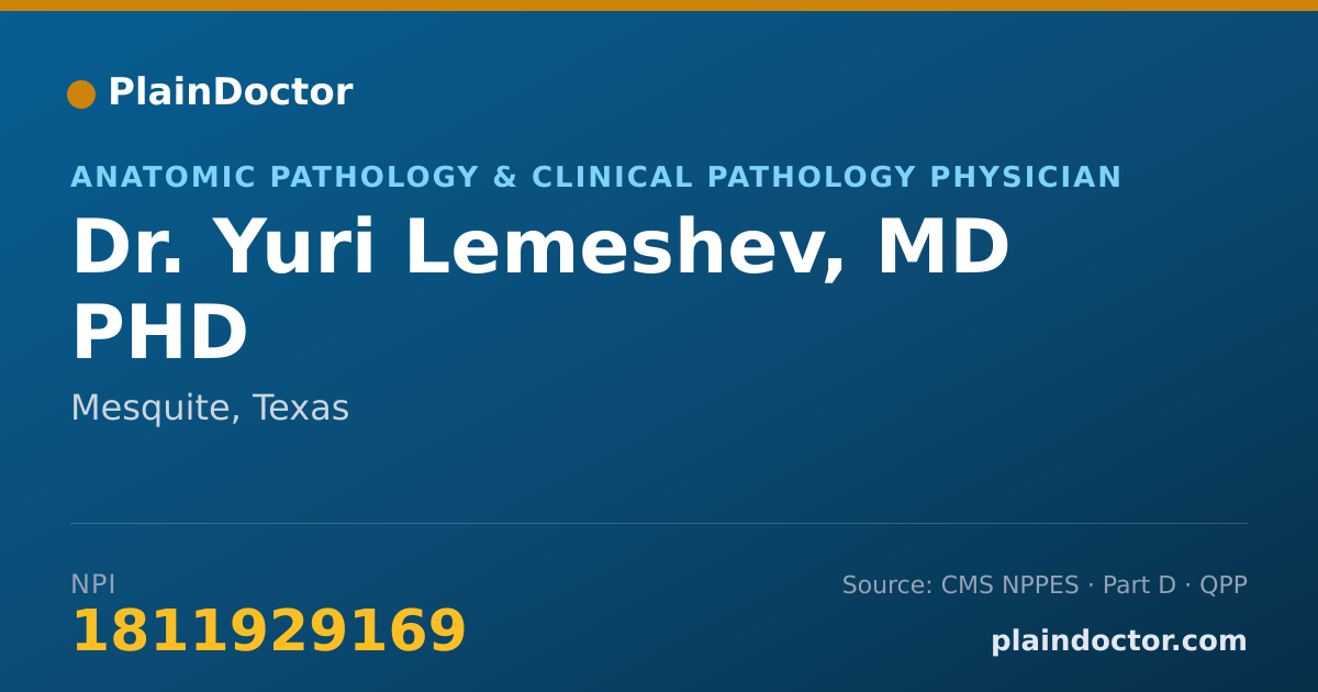 Shareable card for Yuri Lemeshev, MD PHD - Anatomic Pathology & Clinical Pathology Physician, Mesquite, TX