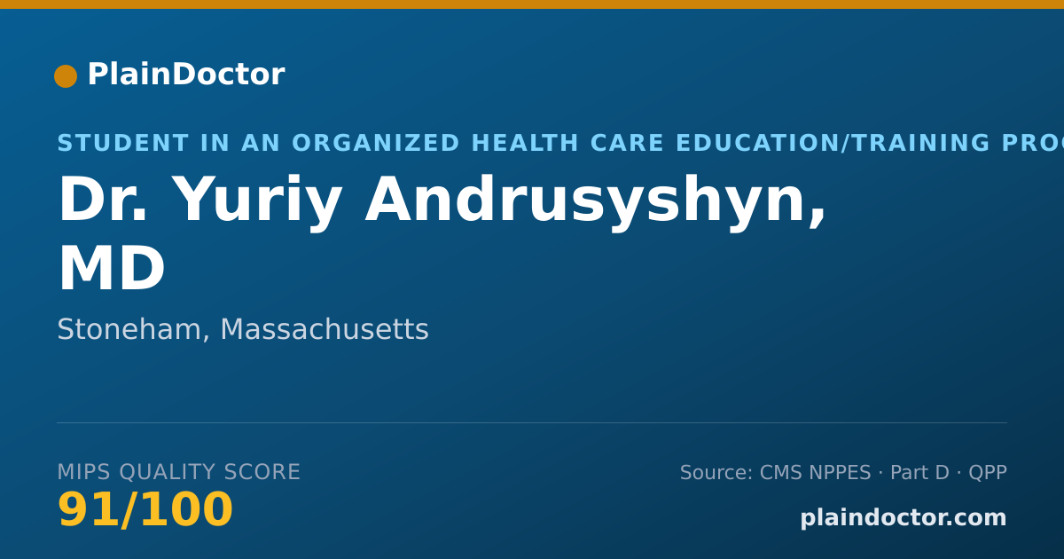 Shareable card for Yuriy Andrusyshyn, MD - Student in an Organized Health Care Education/Training Program, Stoneham, MA