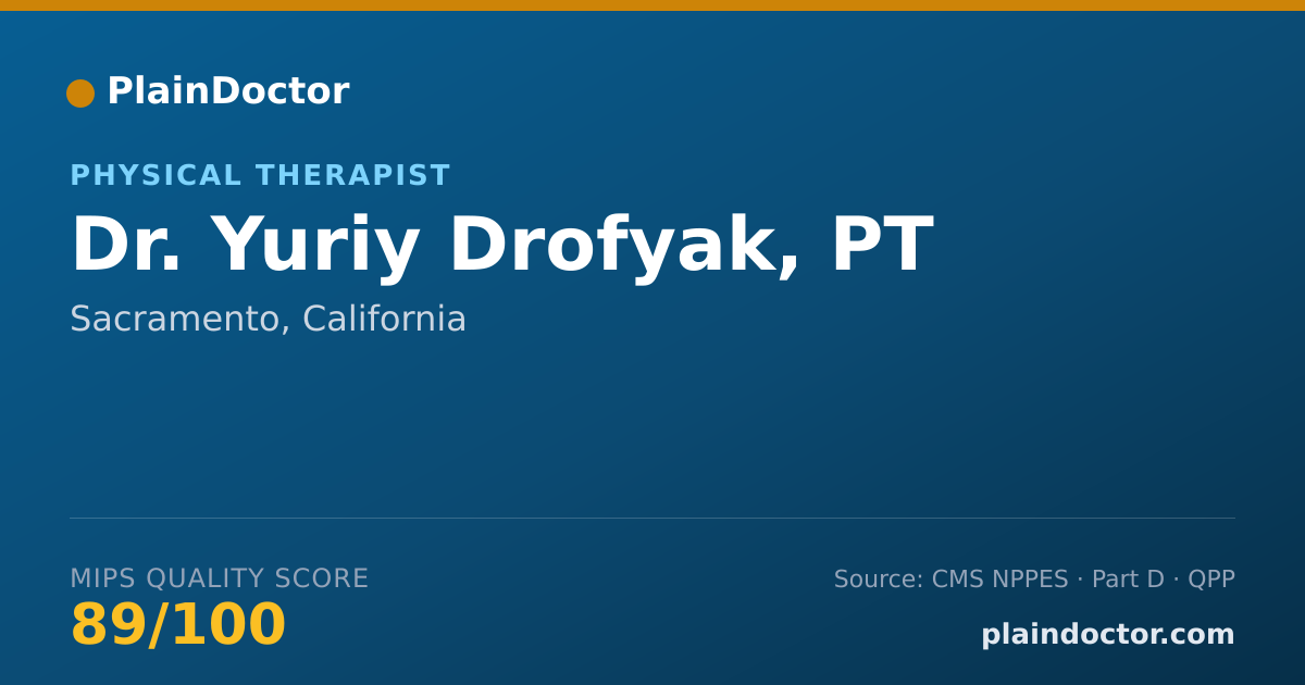 Shareable card for Yuriy Drofyak, PT - Physical Therapist, Sacramento, CA