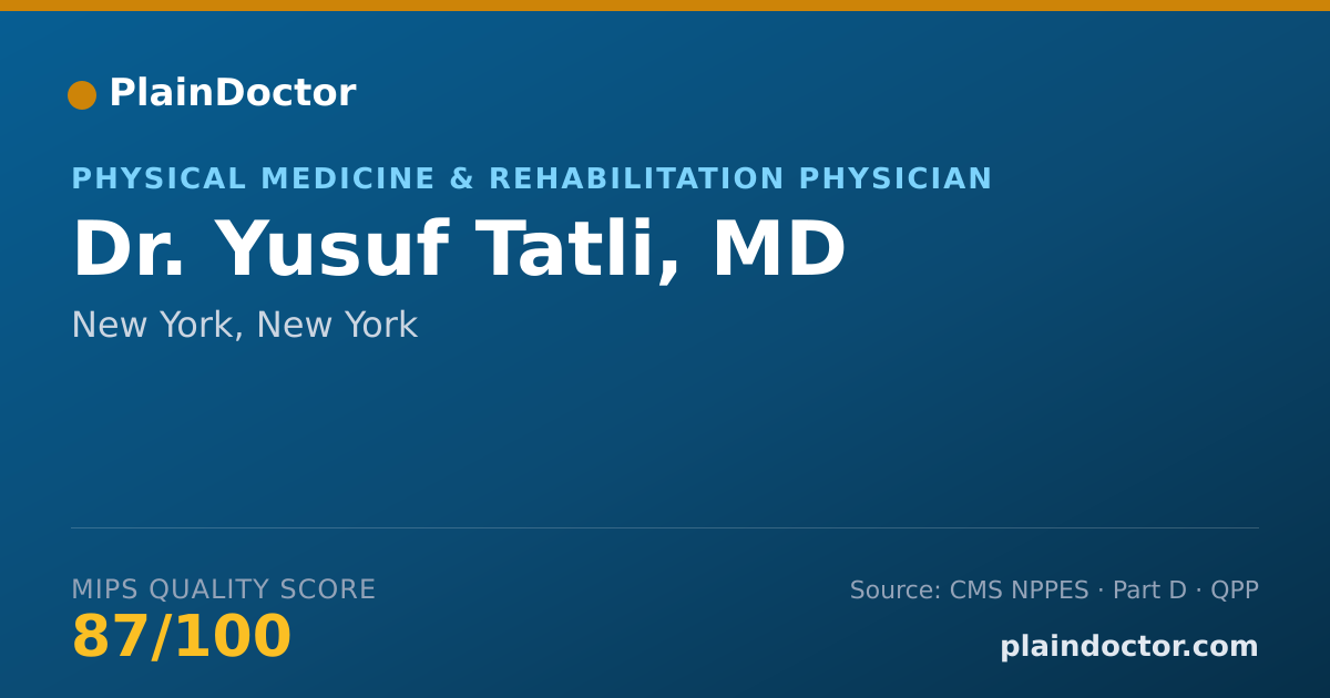 Shareable card for Yusuf Tatli, MD - Physical Medicine & Rehabilitation Physician, New York, NY