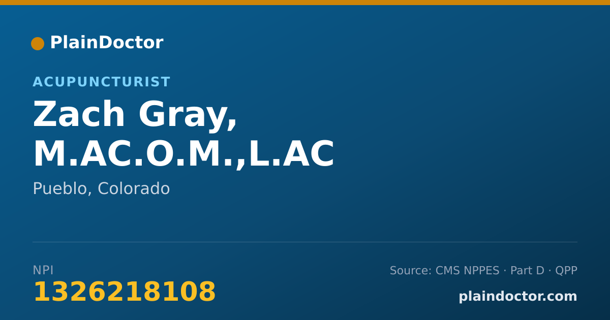 Shareable card for Zach Gray, M.AC.O.M.,L.AC - Acupuncturist, Pueblo, CO