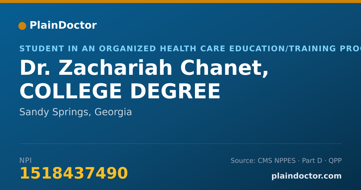 Shareable card for Zachariah Chanet, COLLEGE DEGREE - Student in an Organized Health Care Education/Training Program, Sandy Springs, GA