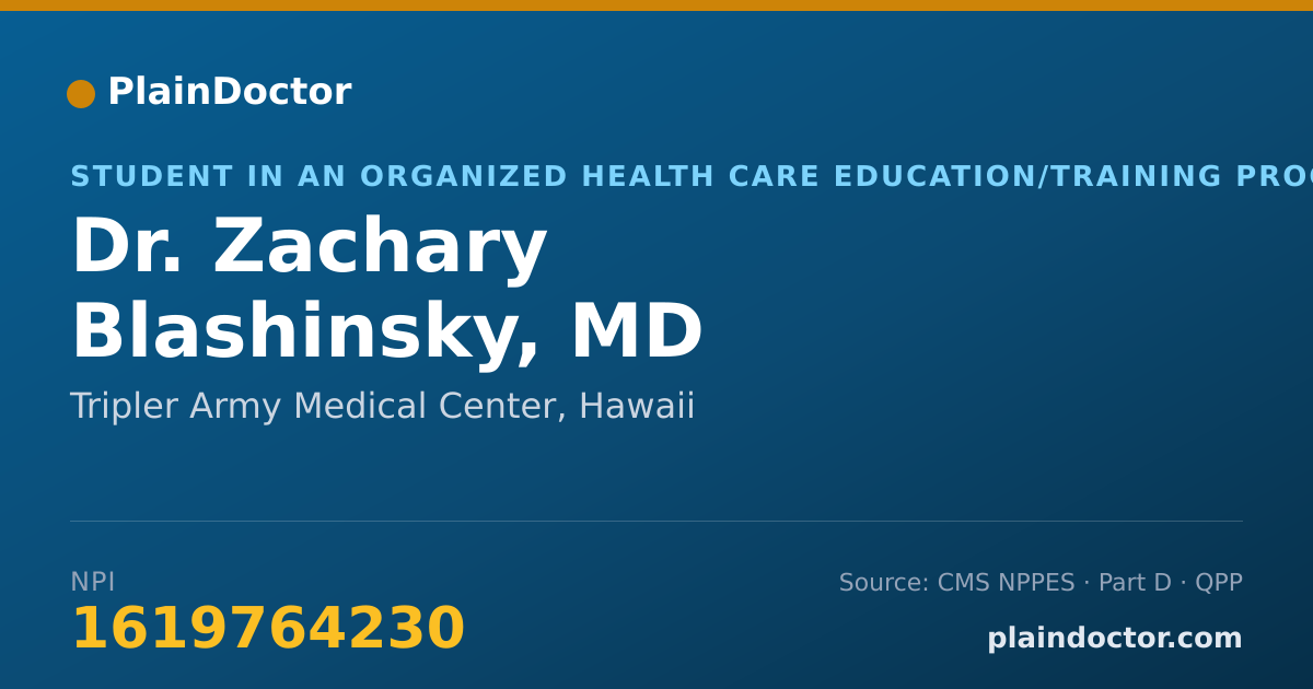 Shareable card for Zachary Blashinsky, MD - Student in an Organized Health Care Education/Training Program, Tripler Army Medical Center, HI