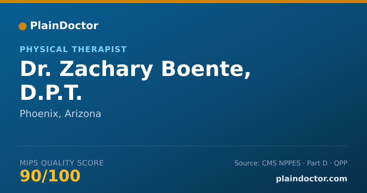 Shareable card for Zachary Boente, D.P.T. - Physical Therapist, Phoenix, AZ