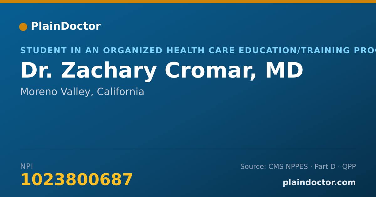 Shareable card for Zachary Cromar, MD - Student in an Organized Health Care Education/Training Program, Moreno Valley, CA